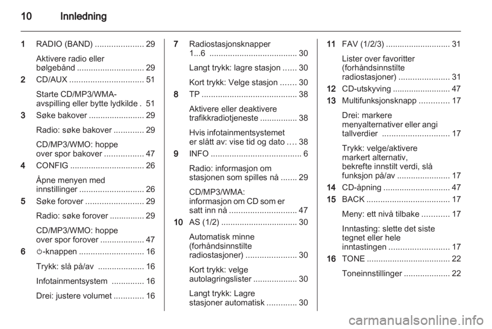 OPEL INSIGNIA 2012.5  Brukerhåndbok for infotainmentsystem 