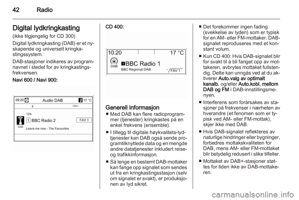 OPEL INSIGNIA 2013 Brukerhåndbok for infotainmentsystem OPEL INSIGNIA 2013 Brukerhåndbok for infotainmentsystem