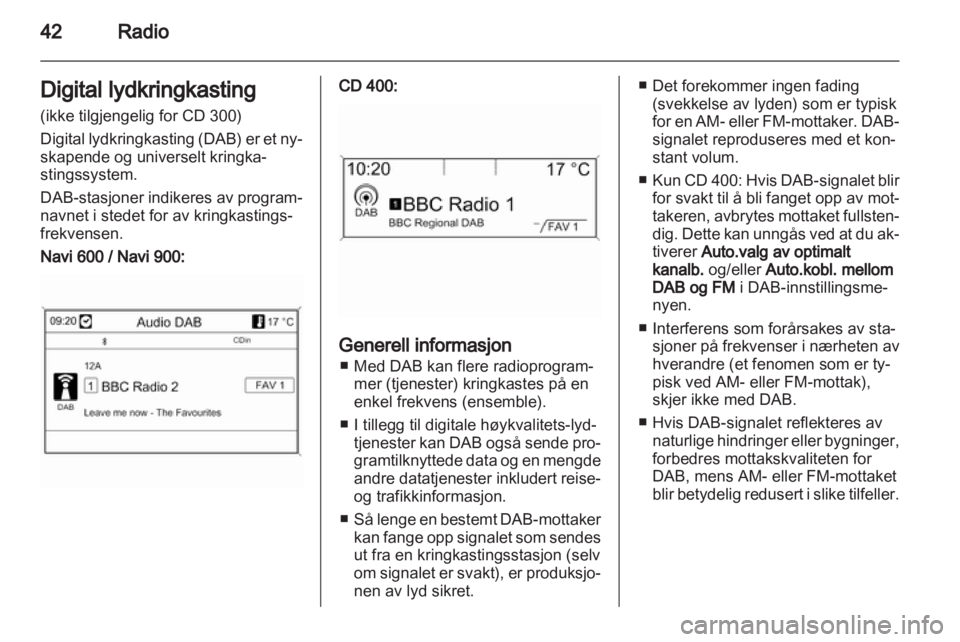 OPEL INSIGNIA 2013.5 Brukerhåndbok for infotainmentsystem OPEL INSIGNIA 2013.5 Brukerhåndbok for infotainmentsystem