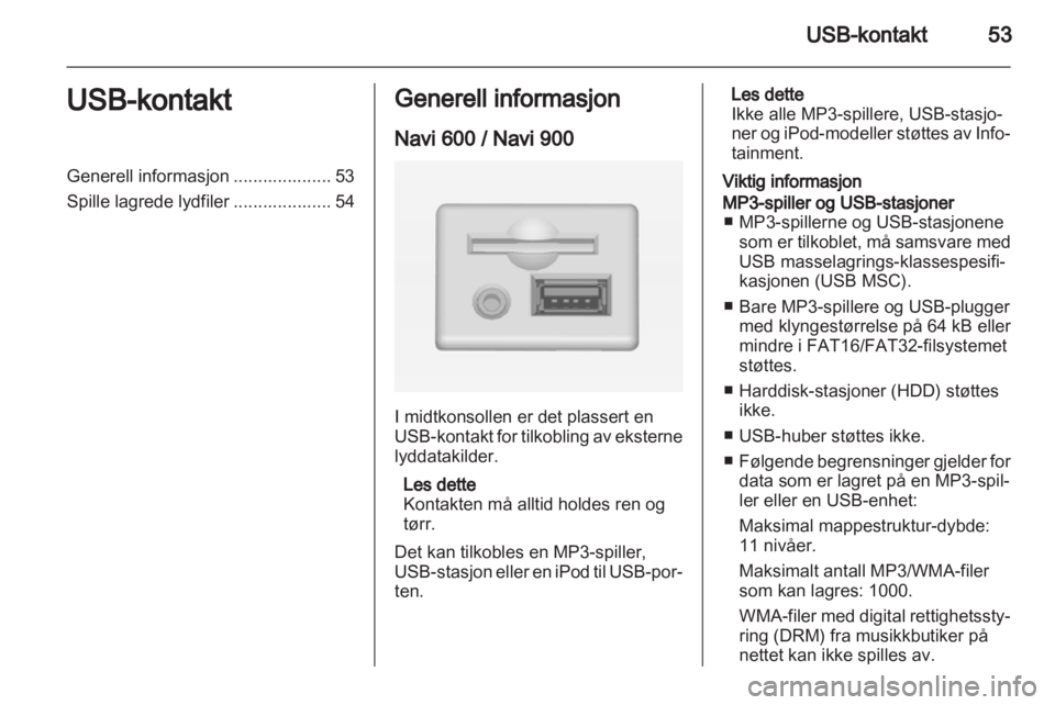 OPEL INSIGNIA 2013.5 Brukerhåndbok for infotainmentsystem OPEL INSIGNIA 2013.5 Brukerhåndbok for infotainmentsystem