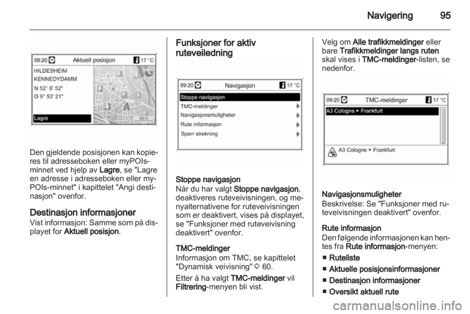 OPEL INSIGNIA 2013.5  Brukerhåndbok for infotainmentsystem 