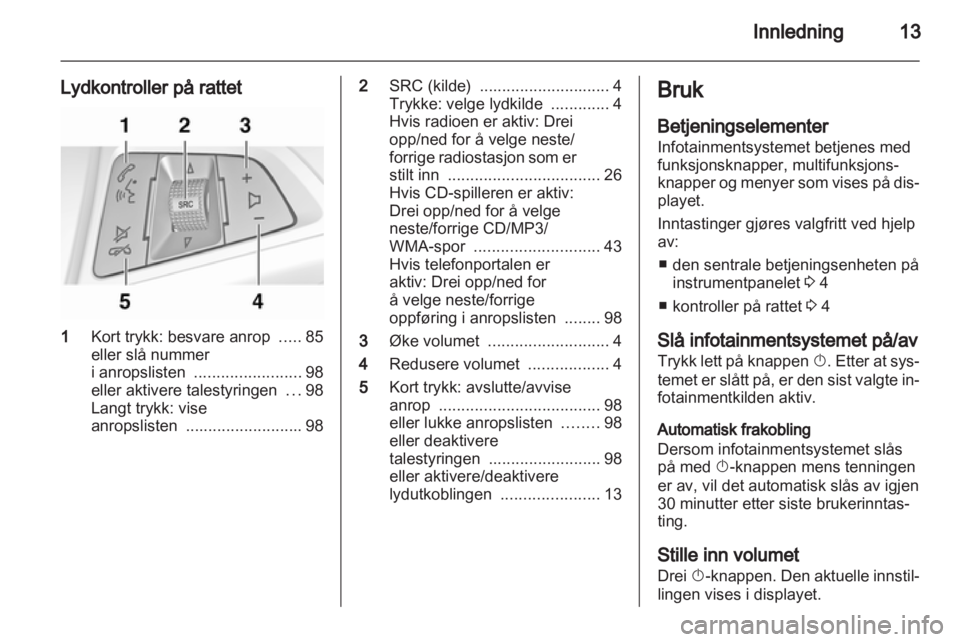 OPEL MERIVA 2011 Brukerhåndbok for infotainmentsystem OPEL MERIVA 2011 Brukerhåndbok for infotainmentsystem