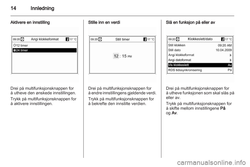 OPEL MERIVA 2011.5 Brukerhåndbok for infotainmentsystem OPEL MERIVA 2011.5 Brukerhåndbok for infotainmentsystem