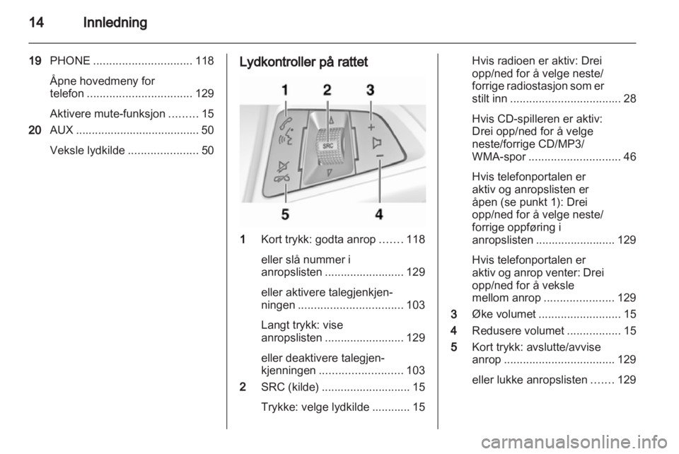 OPEL MERIVA 2013.5  Brukerhåndbok for infotainmentsystem 