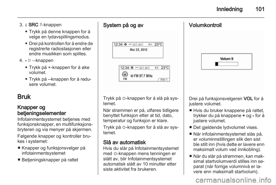 OPEL MOKKA 2013  Brukerhåndbok for infotainmentsystem 