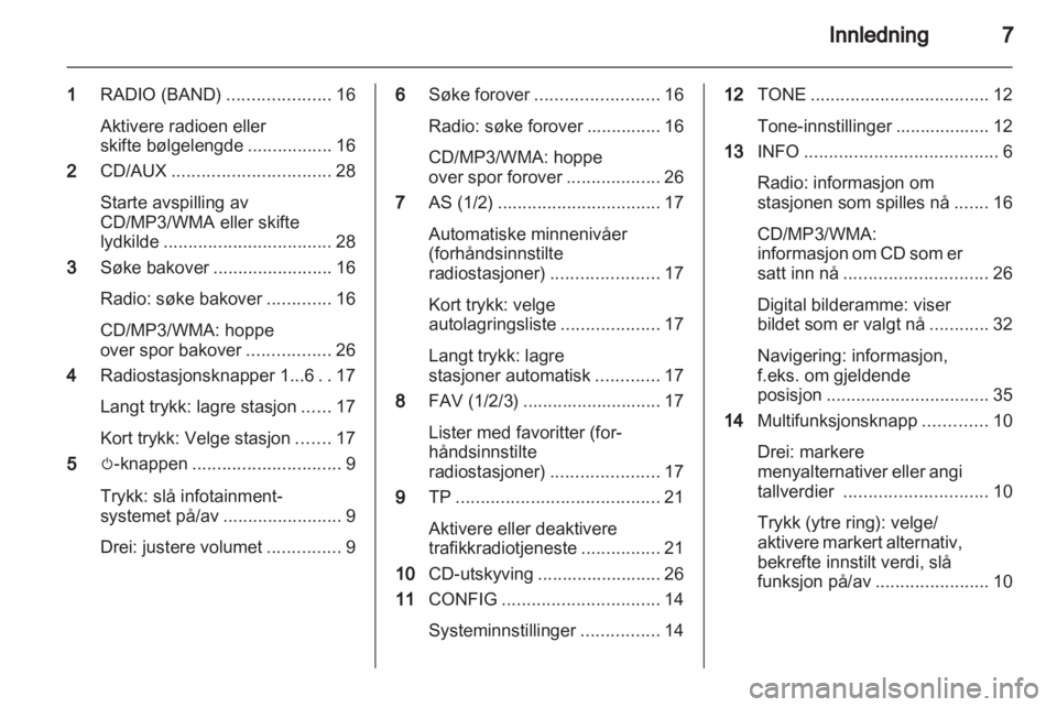 OPEL MOKKA 2013  Brukerhåndbok for infotainmentsystem 