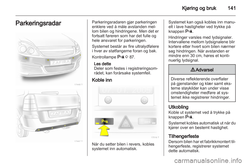 OPEL ZAFIRA 2011.5 Instruksjonsbok OPEL ZAFIRA 2011.5 Instruksjonsbok