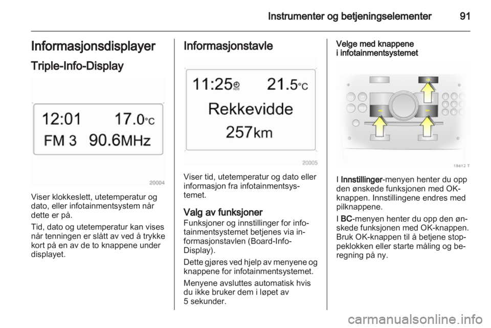OPEL ZAFIRA 2011.5 Instruksjonsbok OPEL ZAFIRA 2011.5 Instruksjonsbok