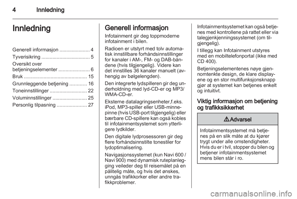 OPEL ZAFIRA C 2013  Brukerhåndbok for infotainmentsystem 