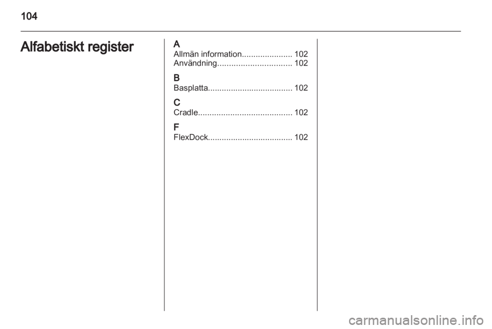 OPEL ADAM 2013  Handbok för infotainmentsystem 