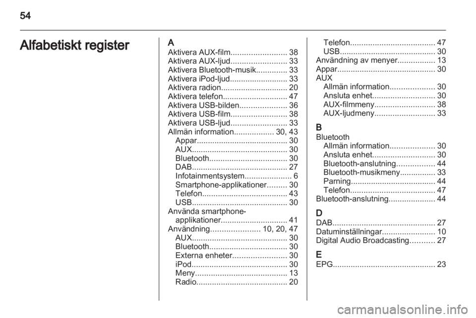 OPEL ADAM 2013.5 Handbok för infotainmentsystem OPEL ADAM 2013.5 Handbok för infotainmentsystem