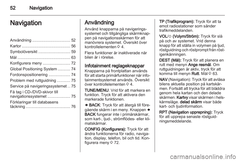 OPEL AMPERA 2013  Handbok för infotainmentsystem 