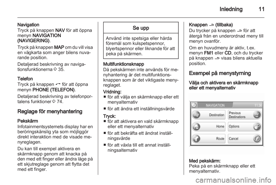 OPEL ANTARA 2012 Handbok för infotainmentsystem OPEL ANTARA 2012 Handbok för infotainmentsystem