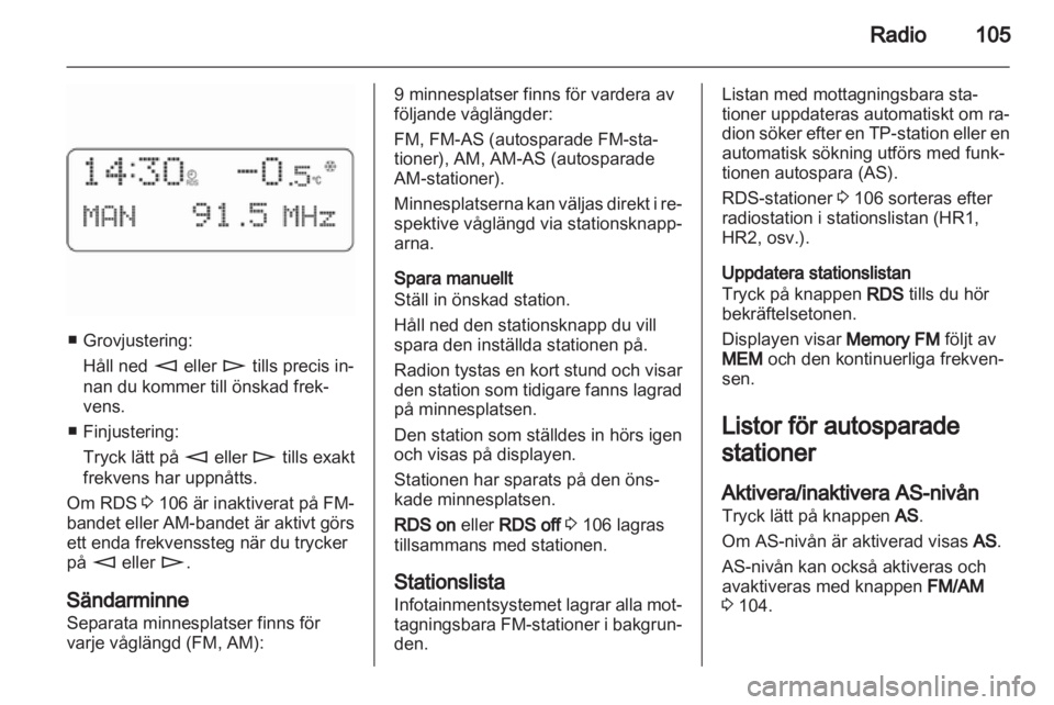 OPEL ANTARA 2012 Handbok för infotainmentsystem OPEL ANTARA 2012 Handbok för infotainmentsystem
