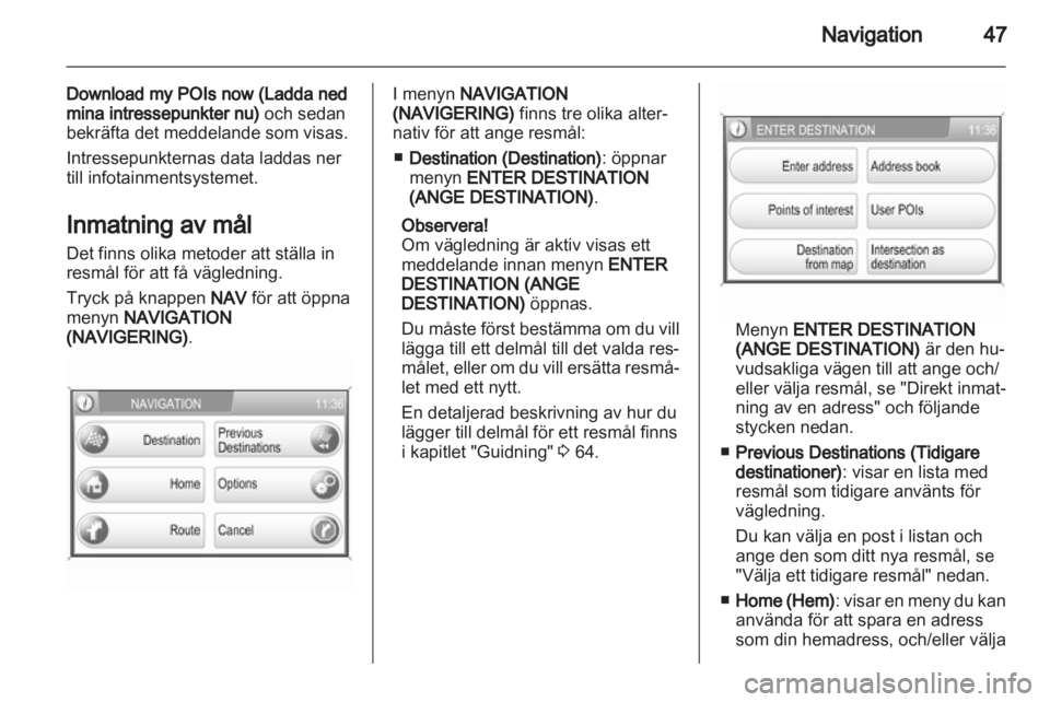 OPEL ANTARA 2012 Handbok för infotainmentsystem OPEL ANTARA 2012 Handbok för infotainmentsystem