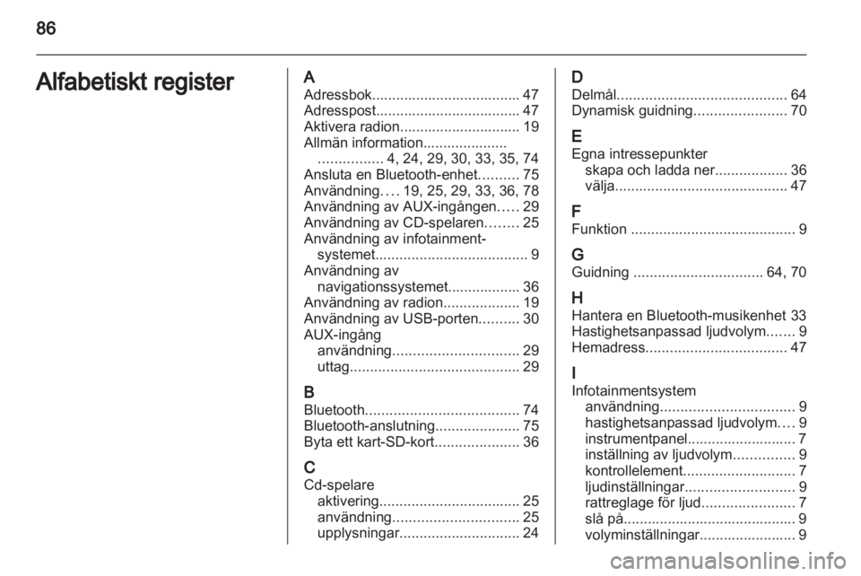 OPEL ANTARA 2012 Handbok för infotainmentsystem OPEL ANTARA 2012 Handbok för infotainmentsystem