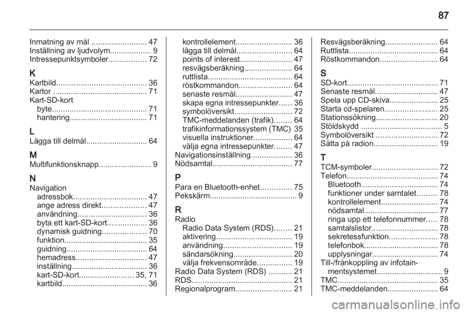 OPEL ANTARA 2012 Handbok för infotainmentsystem OPEL ANTARA 2012 Handbok för infotainmentsystem