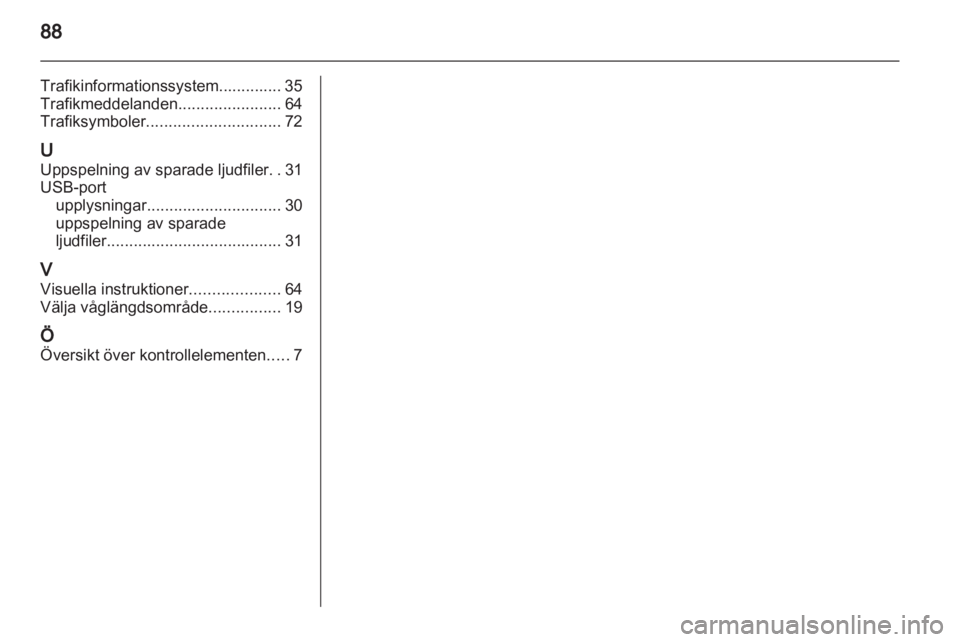 OPEL ANTARA 2012 Handbok för infotainmentsystem OPEL ANTARA 2012 Handbok för infotainmentsystem