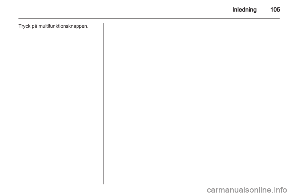 OPEL ANTARA 2013 Handbok för infotainmentsystem OPEL ANTARA 2013 Handbok för infotainmentsystem