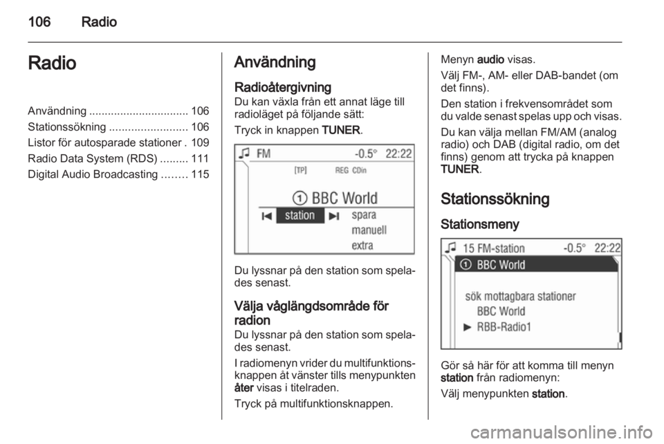 OPEL ANTARA 2013 Handbok för infotainmentsystem OPEL ANTARA 2013 Handbok för infotainmentsystem