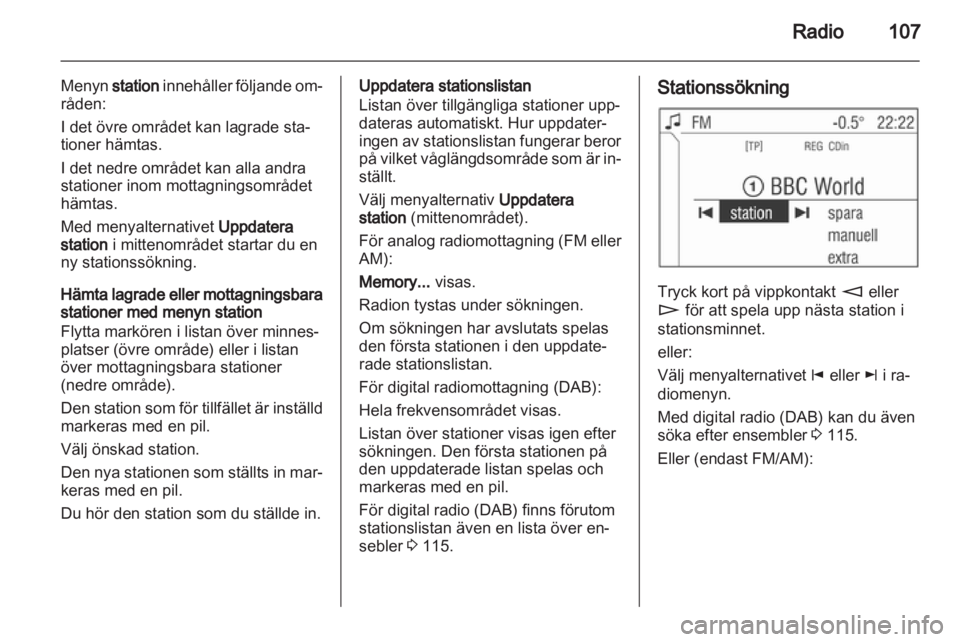 OPEL ANTARA 2013 Handbok för infotainmentsystem OPEL ANTARA 2013 Handbok för infotainmentsystem