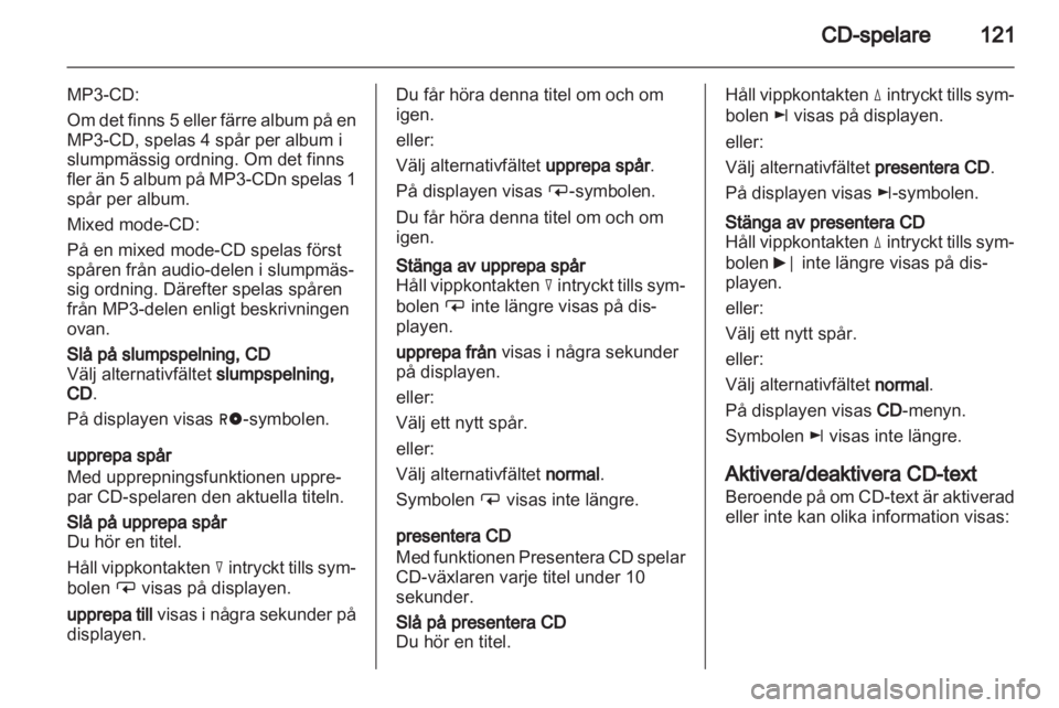 OPEL ANTARA 2013 Handbok för infotainmentsystem OPEL ANTARA 2013 Handbok för infotainmentsystem