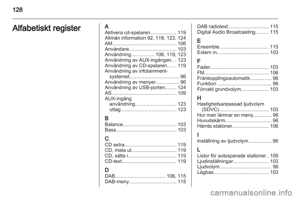 OPEL ANTARA 2013 Handbok för infotainmentsystem OPEL ANTARA 2013 Handbok för infotainmentsystem