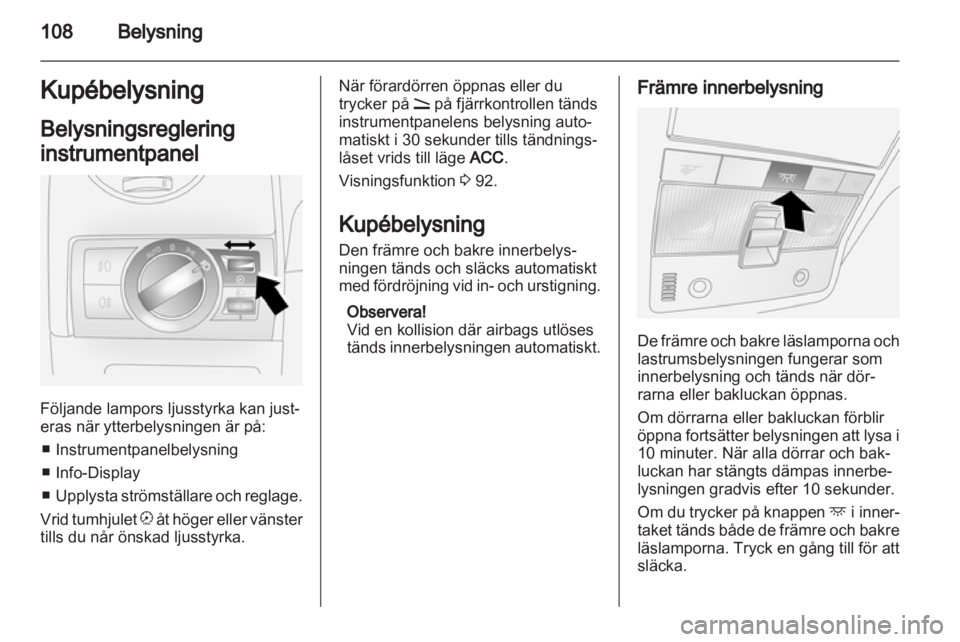 OPEL ANTARA 2013.5 Instruktionsbok OPEL ANTARA 2013.5 Instruktionsbok