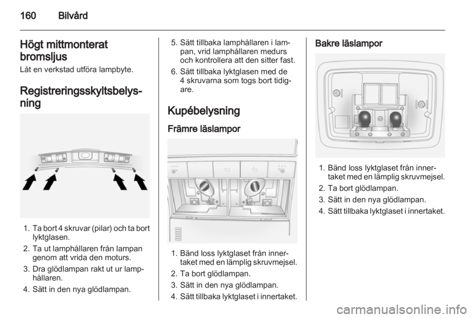 OPEL ANTARA 2013.5 Instruktionsbok OPEL ANTARA 2013.5 Instruktionsbok