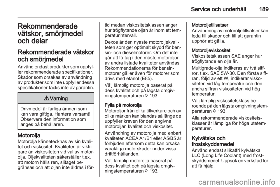 OPEL ANTARA 2013.5 Instruktionsbok OPEL ANTARA 2013.5 Instruktionsbok