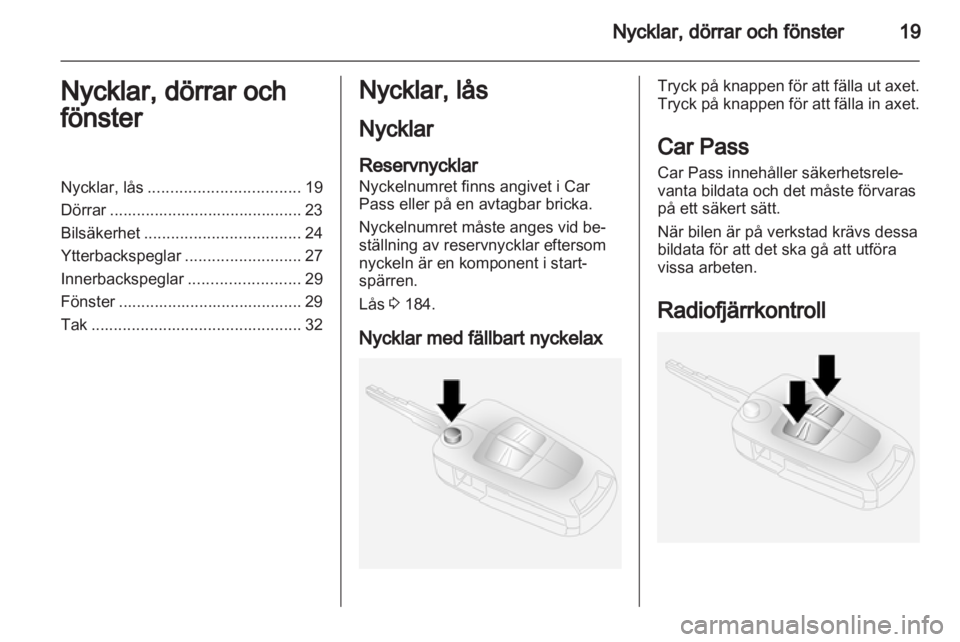 OPEL ANTARA 2013.5 Instruktionsbok OPEL ANTARA 2013.5 Instruktionsbok
