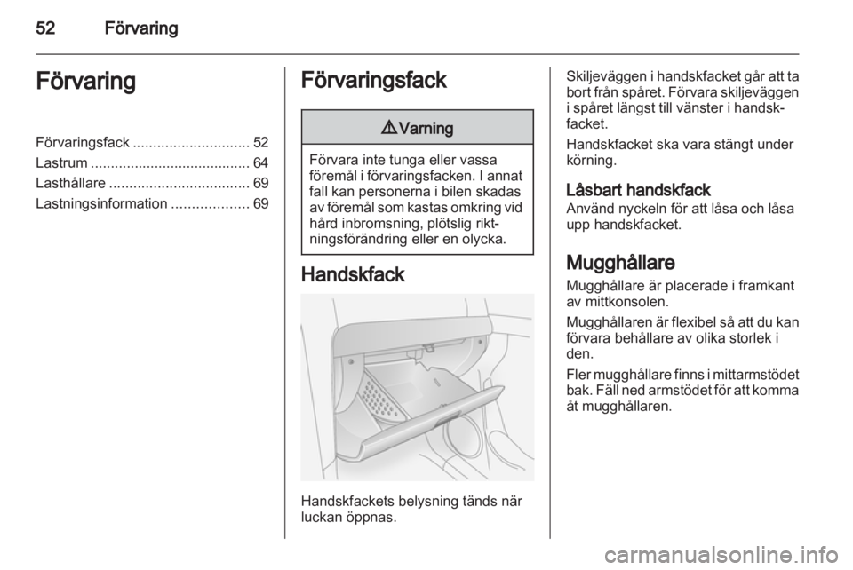 OPEL ANTARA 2013.5 Instruktionsbok OPEL ANTARA 2013.5 Instruktionsbok