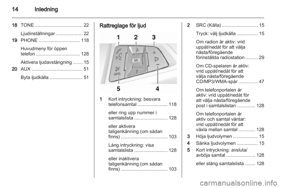 OPEL ASTRA J 2013 Handbok för infotainmentsystem OPEL ASTRA J 2013 Handbok för infotainmentsystem