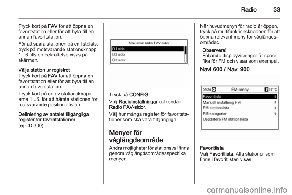 OPEL ASTRA J 2013 Handbok för infotainmentsystem OPEL ASTRA J 2013 Handbok för infotainmentsystem