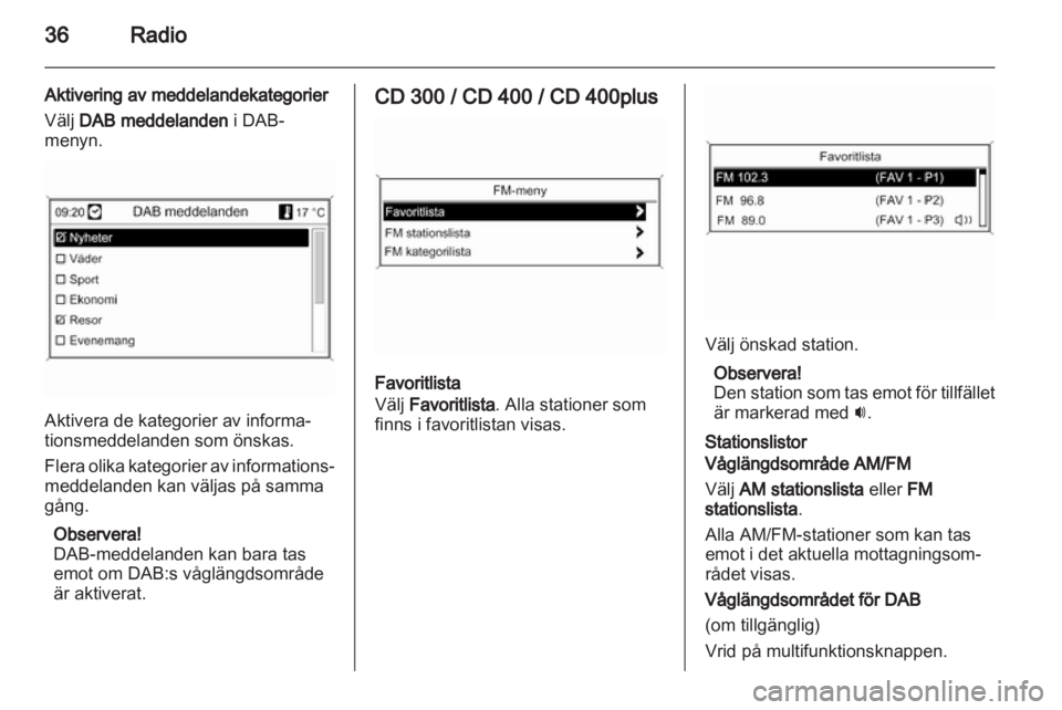 OPEL ASTRA J 2013 Handbok för infotainmentsystem OPEL ASTRA J 2013 Handbok för infotainmentsystem