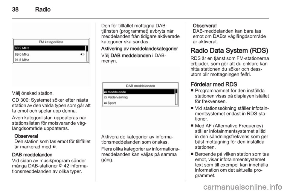 OPEL ASTRA J 2013 Handbok för infotainmentsystem OPEL ASTRA J 2013 Handbok för infotainmentsystem