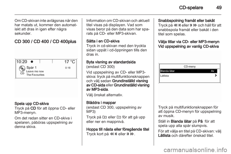 OPEL ASTRA J 2013 Handbok för infotainmentsystem OPEL ASTRA J 2013 Handbok för infotainmentsystem