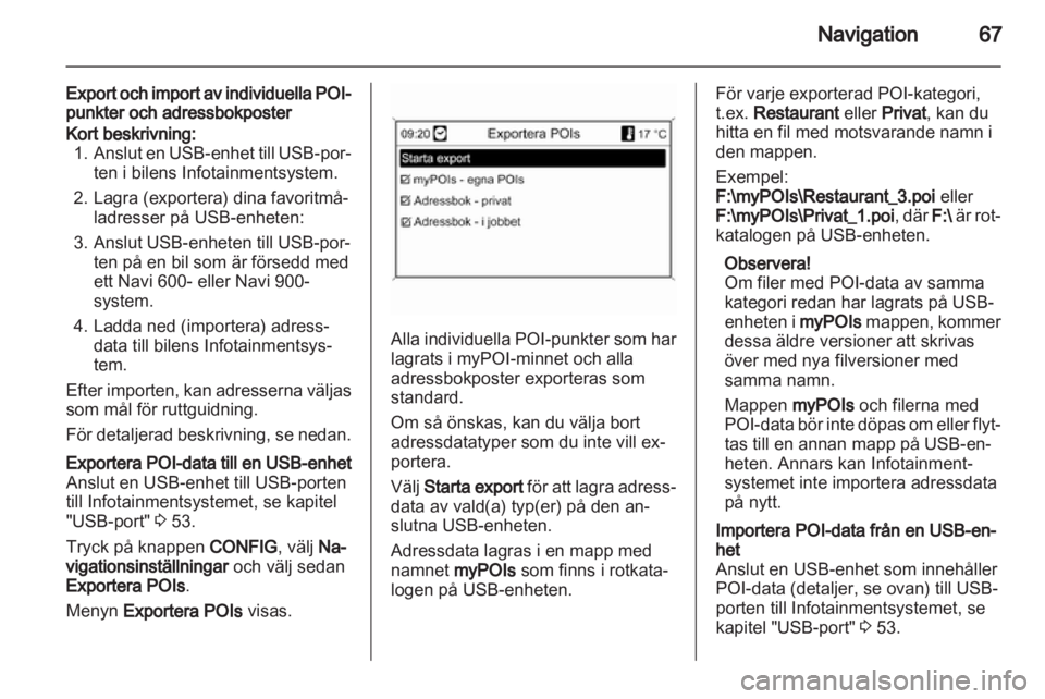 OPEL ASTRA J 2013 Handbok för infotainmentsystem OPEL ASTRA J 2013 Handbok för infotainmentsystem