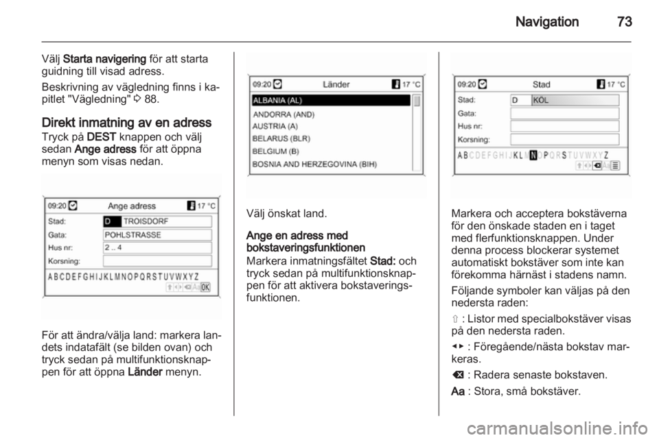 OPEL ASTRA J 2013 Handbok för infotainmentsystem OPEL ASTRA J 2013 Handbok för infotainmentsystem
