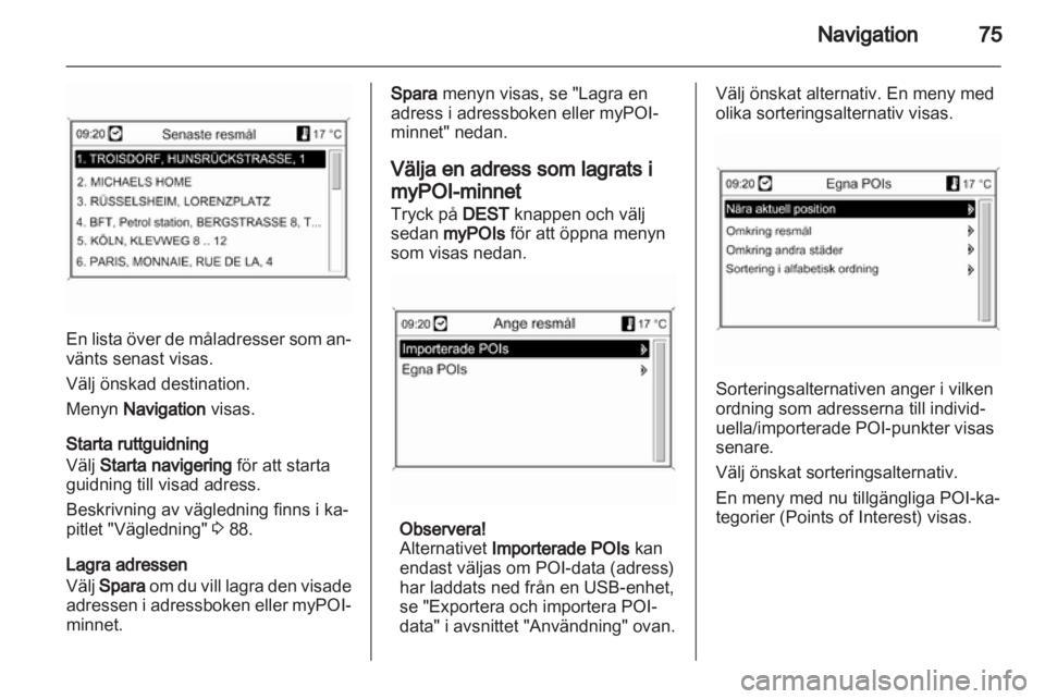 OPEL ASTRA J 2013 Handbok för infotainmentsystem OPEL ASTRA J 2013 Handbok för infotainmentsystem