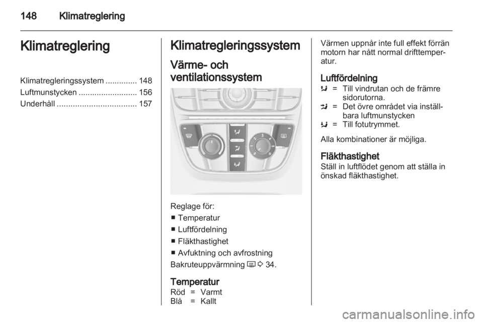 OPEL ASTRA J 2013.5 Instruktionsbok OPEL ASTRA J 2013.5 Instruktionsbok