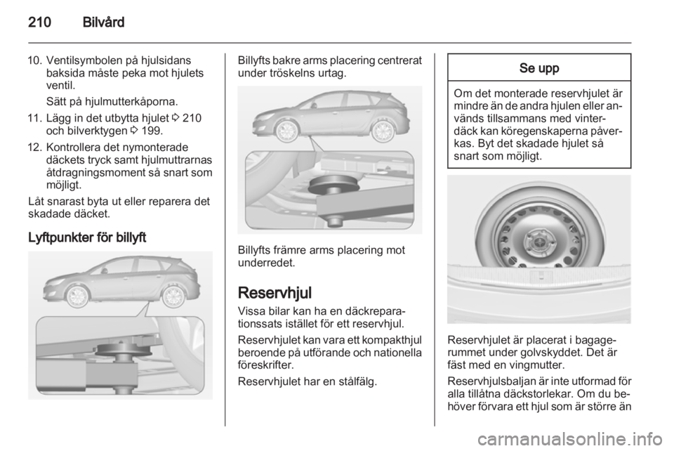 OPEL ASTRA J HB5 & ST 2012.5 Instruktionsbok OPEL ASTRA J HB5 & ST 2012.5 Instruktionsbok