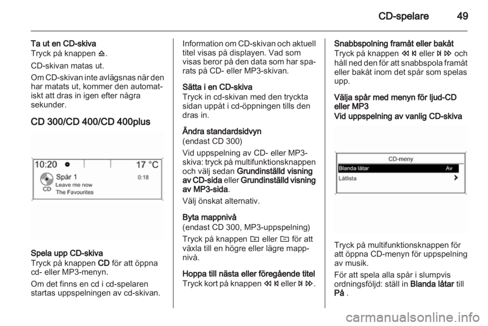 OPEL CASCADA 2013.5 Handbok för infotainmentsystem OPEL CASCADA 2013.5 Handbok för infotainmentsystem