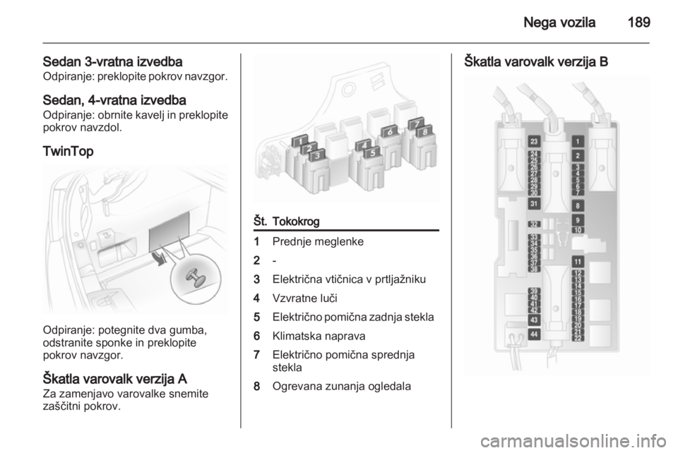 OPEL ASTRA H 2013  Uporabniški priročnik  OPEL ASTRA H 2013  Uporabniški priročnik