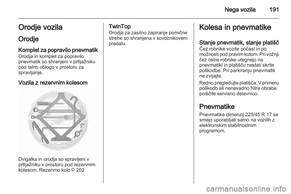 OPEL ASTRA H 2013  Uporabniški priročnik  OPEL ASTRA H 2013  Uporabniški priročnik