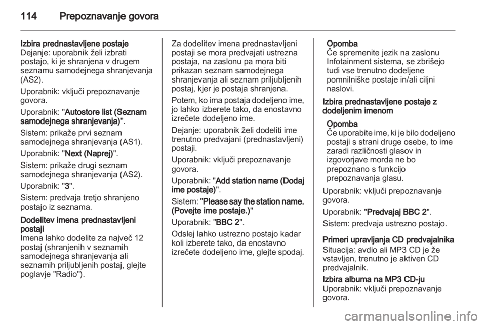 OPEL ASTRA J 2013 Navodila za uporabo Infotainment sistema OPEL ASTRA J 2013 Navodila za uporabo Infotainment sistema