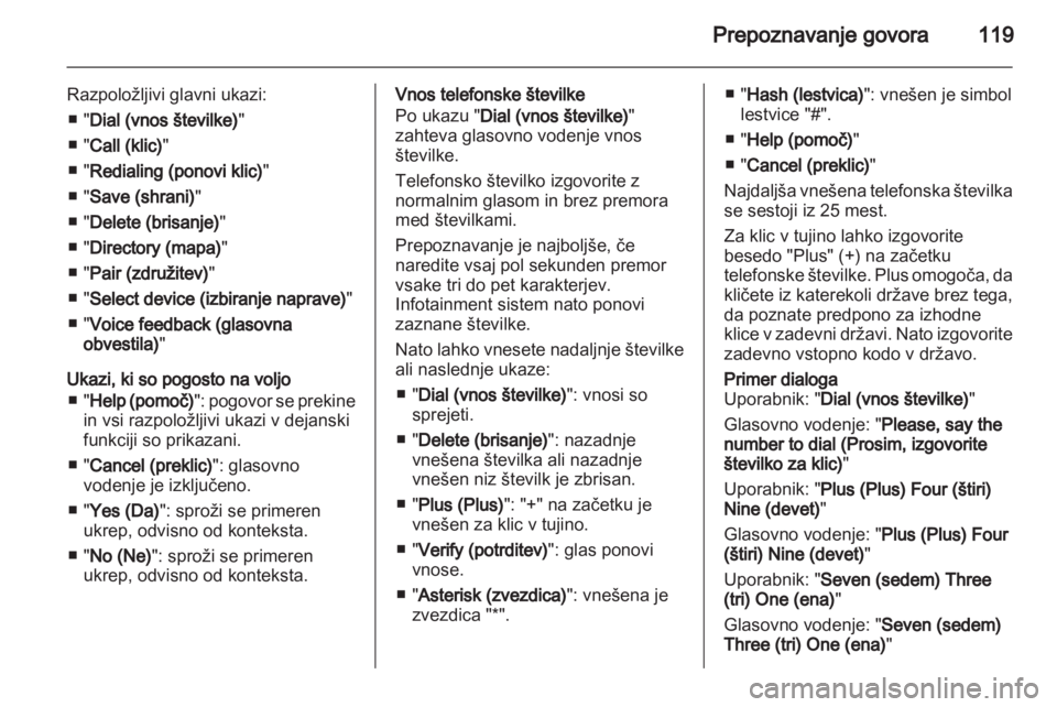 OPEL ASTRA J 2013 Navodila za uporabo Infotainment sistema OPEL ASTRA J 2013 Navodila za uporabo Infotainment sistema
