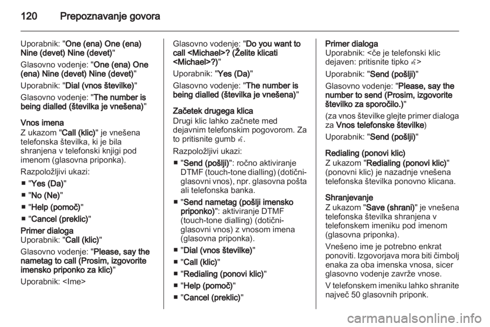 OPEL ASTRA J 2013 Navodila za uporabo Infotainment sistema OPEL ASTRA J 2013 Navodila za uporabo Infotainment sistema