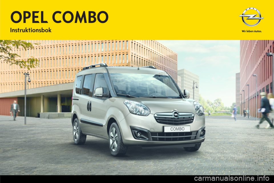 OPEL COMBO D 2012 Instruktionsbok OPEL COMBO D 2012 Instruktionsbok