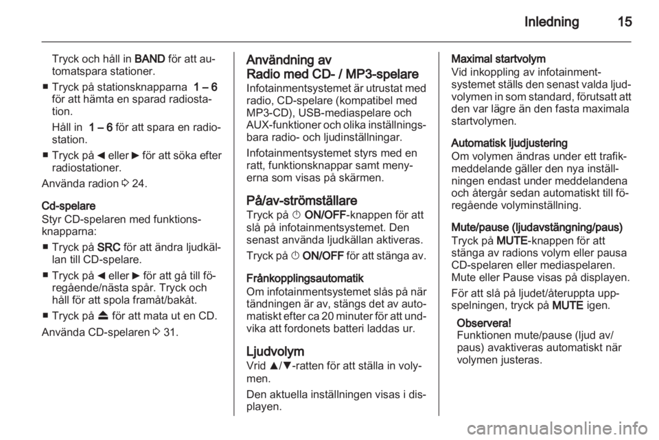 OPEL COMBO D 2013 Handbok för infotainmentsystem OPEL COMBO D 2013 Handbok för infotainmentsystem